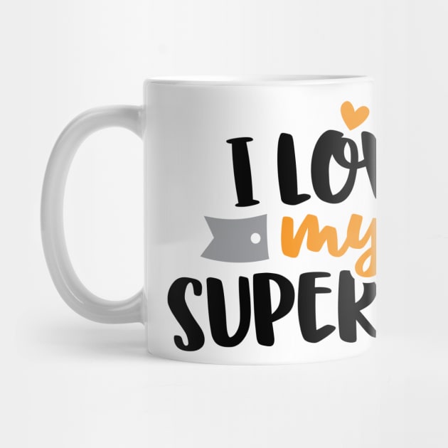 I love My Superdad by ameristar